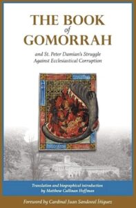 The Book of Gomorrah and St. Peter Damian's Struggle Against Ecclesiastical Corruption